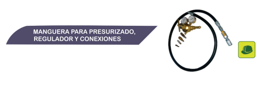 Manguera Para Presurizado, Regulador y Conexxiones
